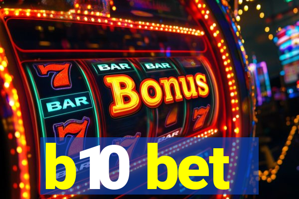 b10 bet